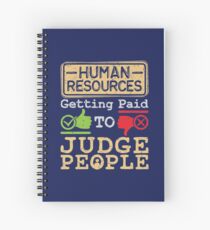 Human Resources HR Get Paid To Judge People Spiral Notebook