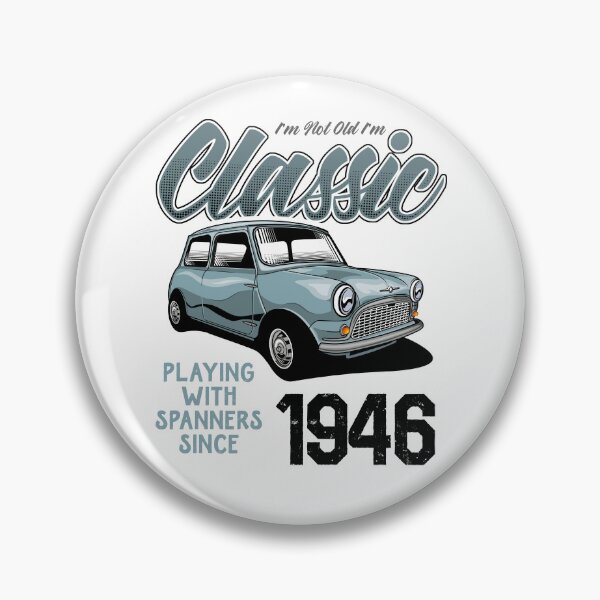 Item preview, I'm Not Old I'm Classic Car Vintage Born In 1946 designed and sold by JRRTs.