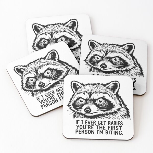 Item preview, If I Ever Get Rabies You're The First Person I'm Biting - Raccoon Face designed and sold by ThreadRiotTees.