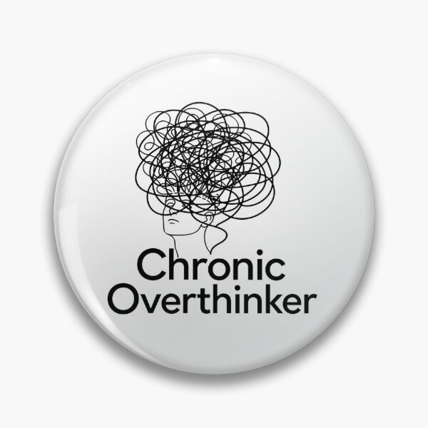 Item preview, Chronic Overthinker | Funny Anxiety & Overthinking Meme designed and sold by MystiMagica.
