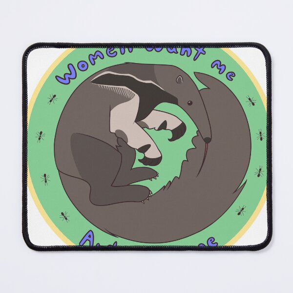 Item preview, Women Want Me, Ants Fear Me - Anteater designed and sold by Sonderdaisies.