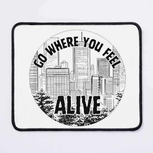 Item preview, Go Where You Feel Alive - City designed and sold by Whimsy Avenue.