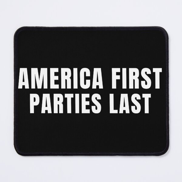 Item preview, America First Parties Last designed and sold by ANNINOART ⭐⭐⭐⭐⭐.