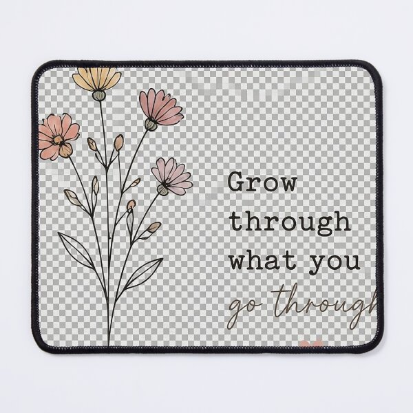 Item preview, Grow Through What You Go Through designed and sold by Sara-Ai.