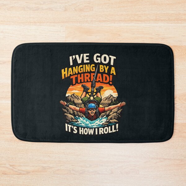 Item preview, I've Got Hanging by a Thread, It's How I Roll - Funny Bungee Jumping Adventure designed and sold by SidTastic .
