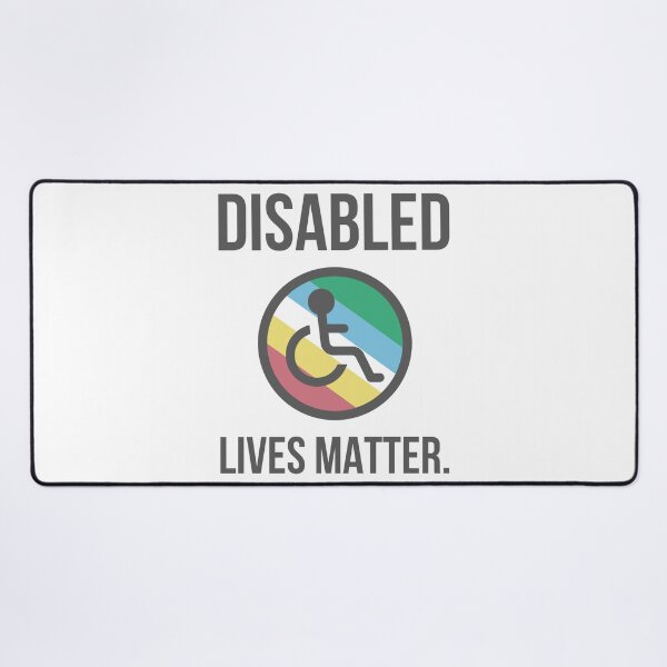 Item preview, Disabled lives matter. designed and sold by Rachel the Artist .