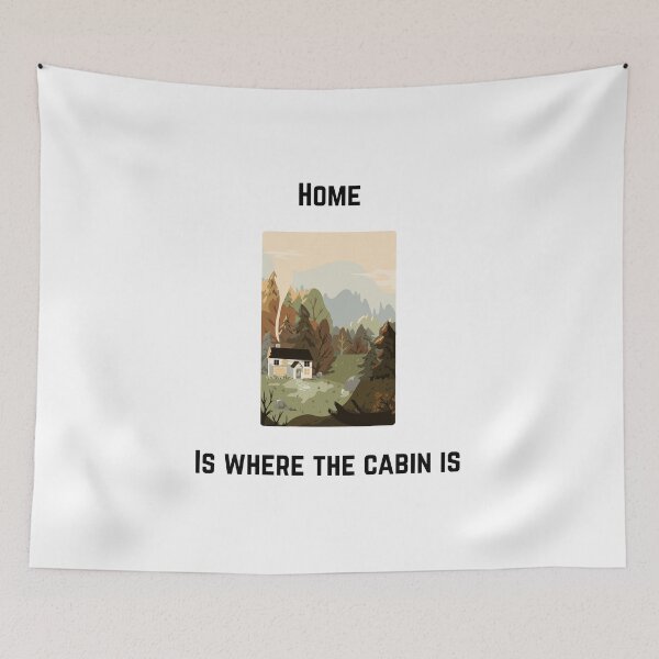 Item preview, Home Is Where the Cabin Is – Cozy Forest Nature Design designed and sold by EclairArtShop.
