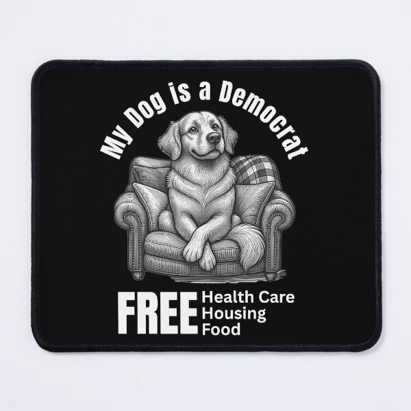 Item preview, My Dog is a Democrat designed and sold by tellia-kallisto.