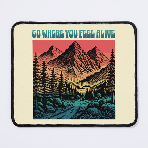 Item preview, Go Where You Feel Alive Mountain Adventure Nature Hiking Landscape Design designed and sold by Sachie's Studio.