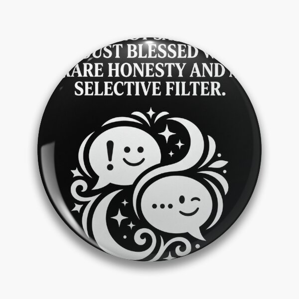 Item preview, Funny Sassy and Blessed with Rare Honesty Quote designed and sold by fati-artiste1.