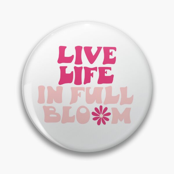 Item preview, Live life in full bloom sticker designed and sold by DesignPMG.