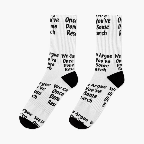 Item preview, We Can Argue If You Do Some Research Funny designed and sold by CBCreations73.