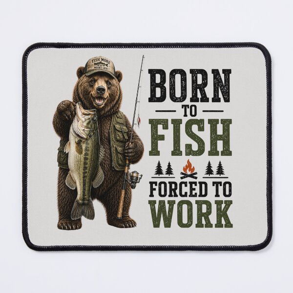 Item preview, Born To Fish Forced To Work | Funny Bear Fishing Graphic designed and sold by HippyRikky.
