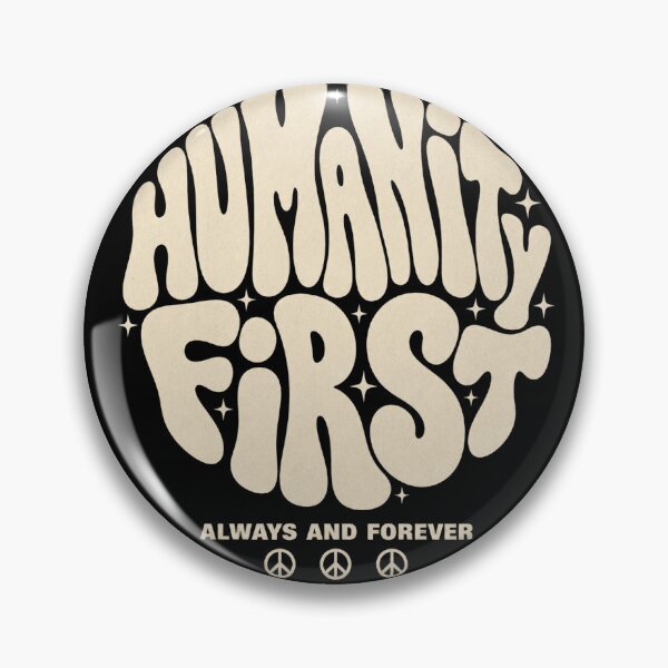 Item preview, Humanity First designed and sold by GrooveAndGlow.