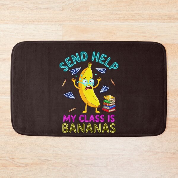 Item preview, Send Help My Class Is Bananas - Funny Teacher Design designed and sold by 519xdesign.