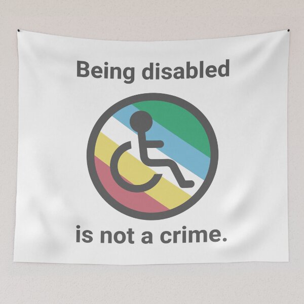 Item preview, Being disabled is not a crime  designed and sold by Rachel the Artist .