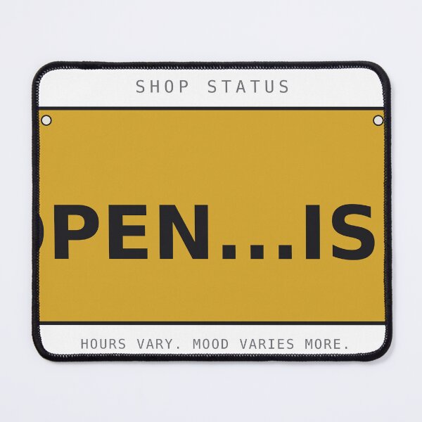 Item preview, Open Ish Funny Deadpan Shop Sign Sarcastic Design. designed and sold by deadpansupplyco.