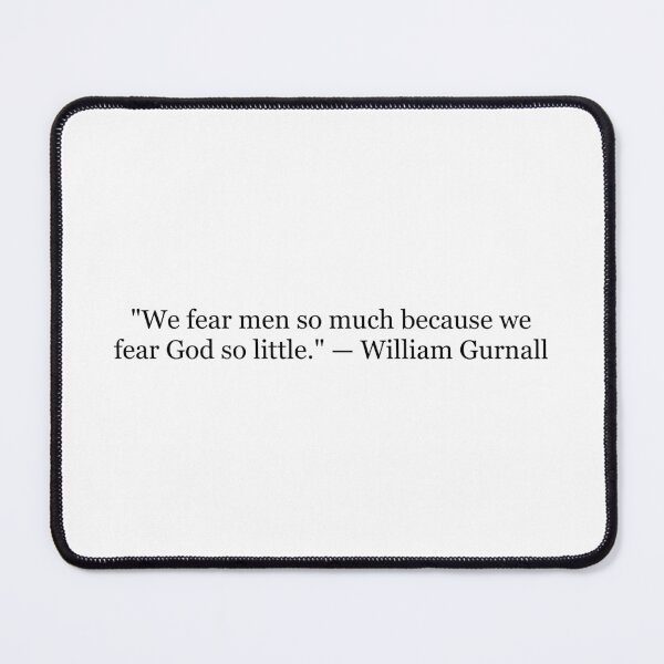 Item preview, We Fear Men So Much Because We Fear God So Little William Gurnall Quote Typography designed and sold by The Prose Atelier.