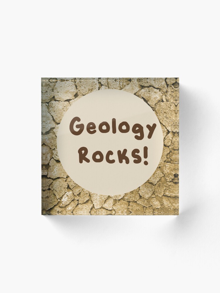 Thumbnail 1 of 5, Acrylic Block, Geology Rocks! designed and sold by WFCD.