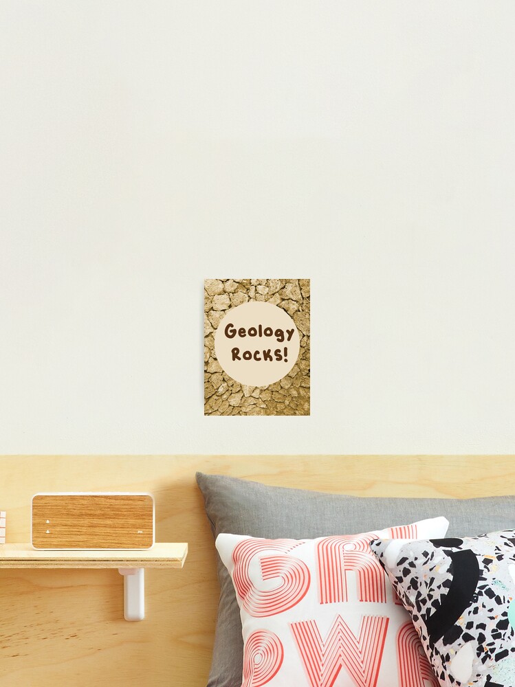 Thumbnail 2 of 3, Photographic Print, Geology Rocks! designed and sold by WFCD.