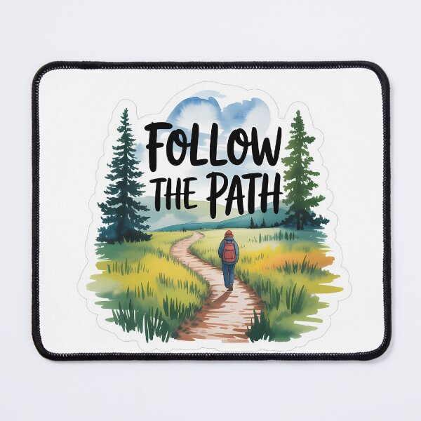 Item preview, Follow the path hiking quote designed and sold by NiftyWrx.