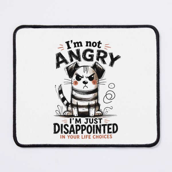 Item preview, I'm Not Angry, I'm Just Disappointed In Your Life Choices – Funny Grumpy Dog designed and sold by AnyGil.