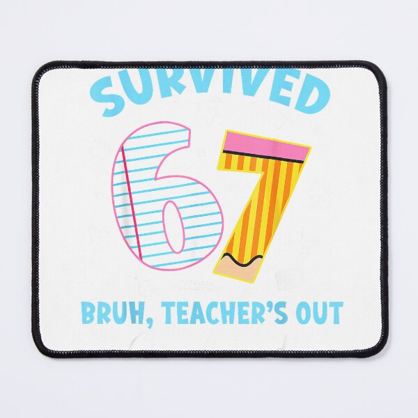 Item preview, Survived 67 Bruh Teacher's Out Class Dismissed Last Day T-Shirt designed and sold by Badriiiii.