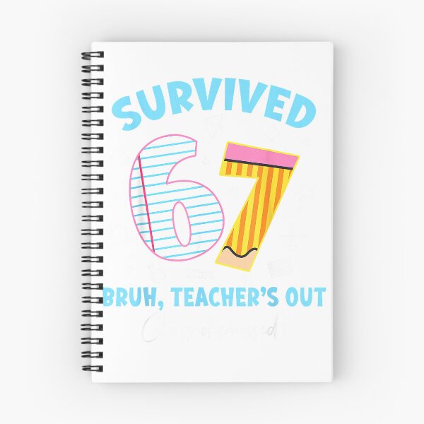 Item preview, Survived 67 Bruh Teacher's Out Class Dismissed Last Day T-Shirt designed and sold by Badriiiii.