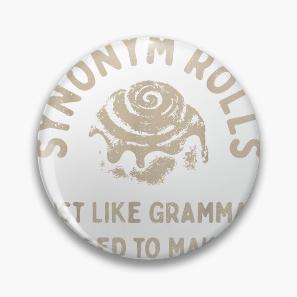 Item preview, Synonym Rolls Joke Cinnamon Rolls Grammar Pun Funny Teacher T-Shirt designed and sold by gidget-gadget.
