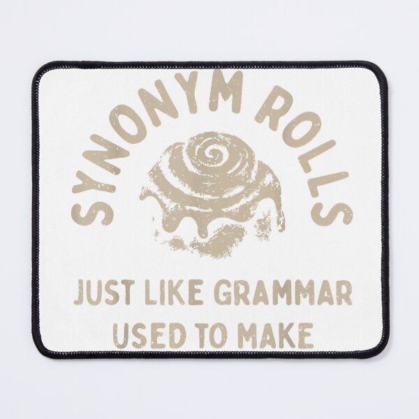 Item preview, Synonym Rolls Joke Cinnamon Rolls Grammar Pun Funny Teacher T-Shirt designed and sold by gidget-gadget.