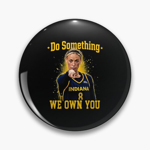 Item preview, Do Something And We Own You - Funny Indiana WNBA Rivalry designed and sold by DarylPope.