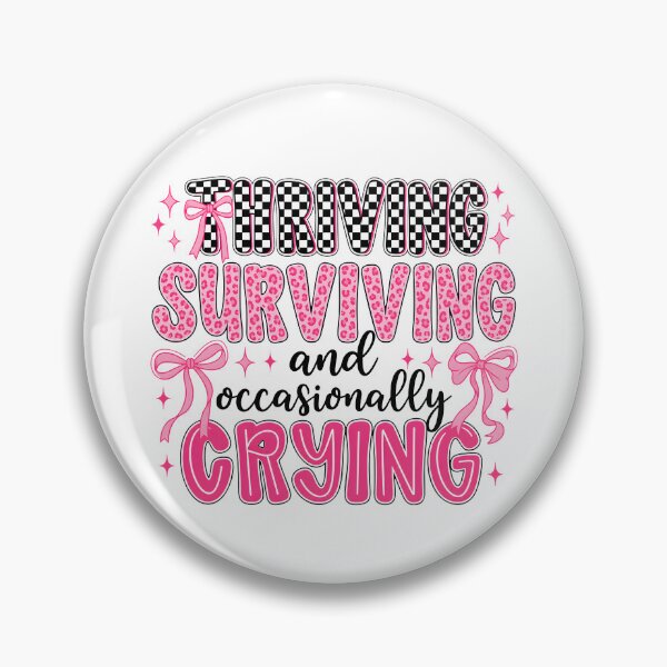 Item preview, Thriving Surviving and Occasionally Crying designed and sold by yobochart.