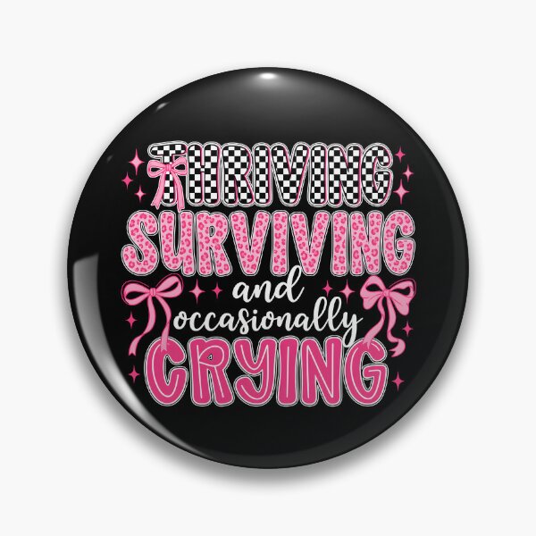 Item preview, Thriving Surviving and Occasionally Crying designed and sold by yobochart.
