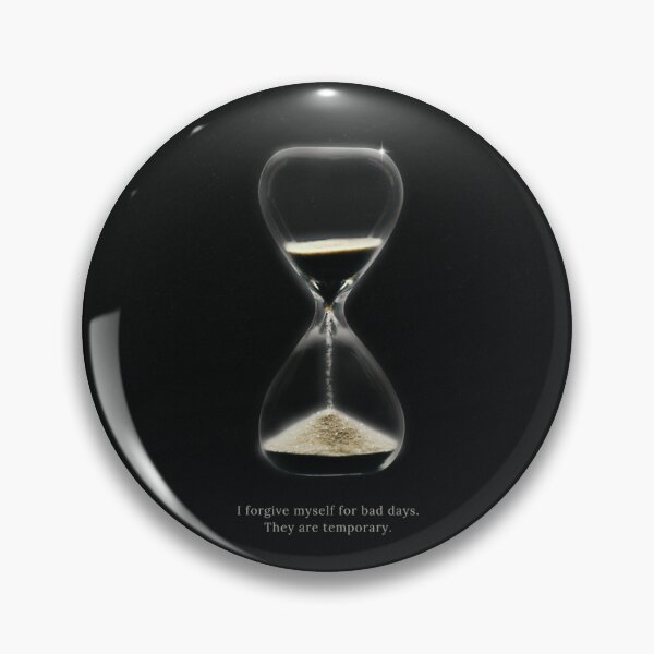 Item preview, I forgive myself for bad days. They are temporary. designed and sold by Recalcitrare Art.