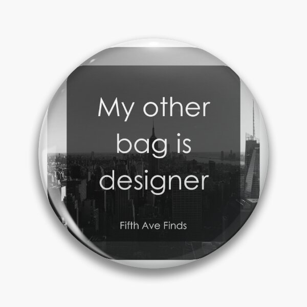 Item preview, My Other Bag Is Designer designed and sold by lizzielikemcguire.