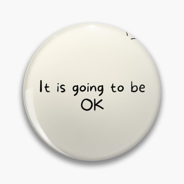 Item preview, It is going to be ok designed and sold by Recalcitrare Art.