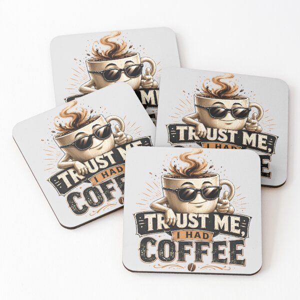 Item preview, Trust Me I Had Coffee Funny Coffee Quote designed and sold by pradeepvisuals.