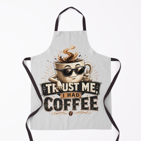 Item preview, Trust Me I Had Coffee Funny Coffee Quote designed and sold by pradeepvisuals.