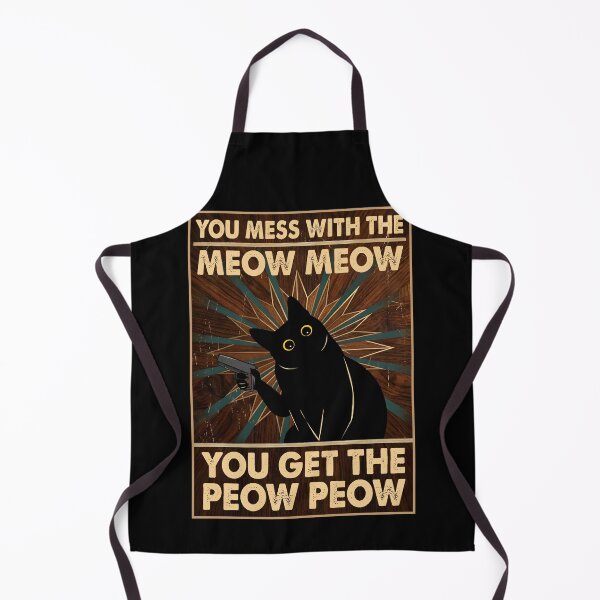 Item preview, You Mess With The Meow Meow You Get The Peow Peow, Funny Retro Cat Sayings designed and sold by PurrfectHome.