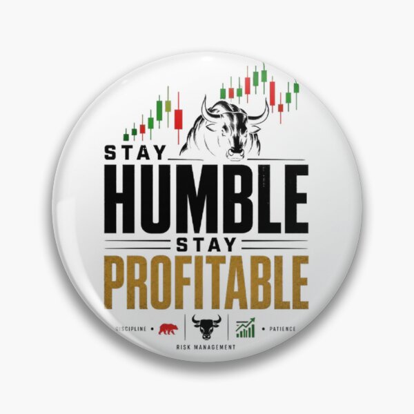 Item preview, Stay Humble Stay Profitable Trading Motivation designed and sold by PipForgeStudio .