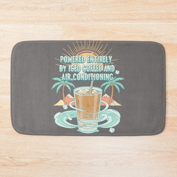 Item preview, Powered Entirely By Iced Coffee And Air Conditioning designed and sold by Exquisite Design Studio „Paculówka”.