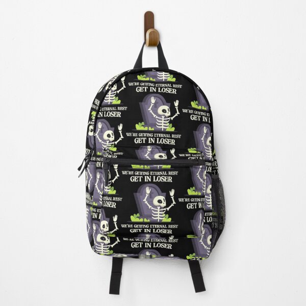 Item preview, Get in loser, we're getting eternal rest. designed and sold by R-A Designs.