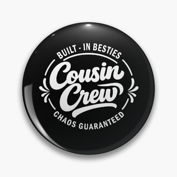 Item preview, Cousin Crew Built-In Besties Chaos Guaranteed designed and sold by archerxhood.
