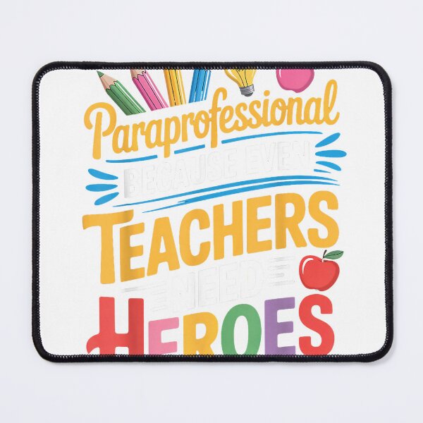 Item preview, Teachers Need Heroes para Teacher Teaching Paraprofessional T-Shirt designed and sold by KTY-NUSS.