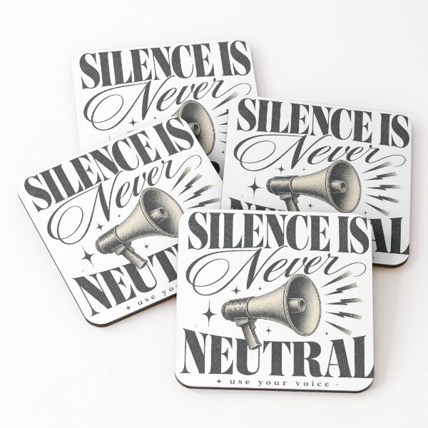 Item preview, Silence Is Never Neutral designed and sold by GrooveAndGlow.