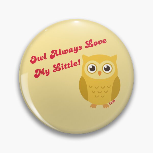 Item preview, Owl Always Love My Little! for Chi Omega Sorority designed and sold by JaymeOctober.