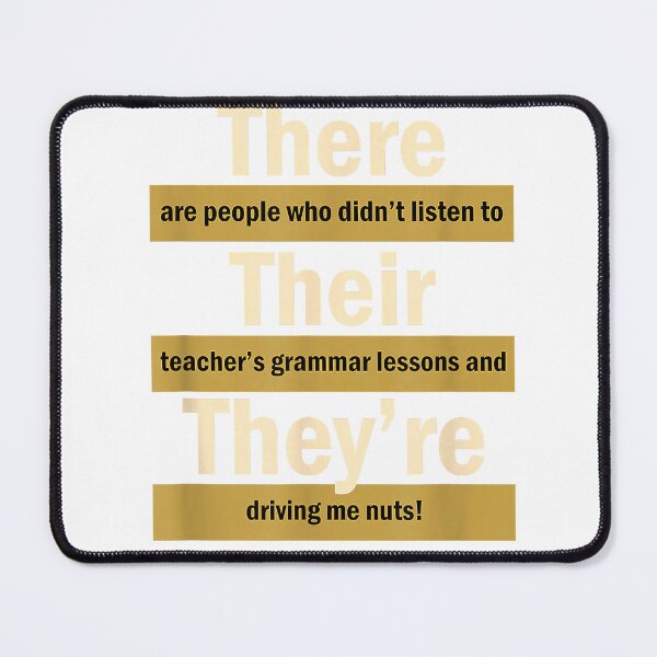 Item preview, There They Are They English Grammar Funny Teacher T-Shirt designed and sold by ‘Nothing Scares Me’ Store.