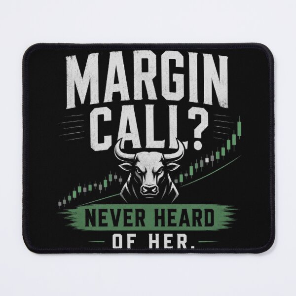 Item preview, Margin Call Never Heard of Her Trading Humor designed and sold by PipForgeStudio .