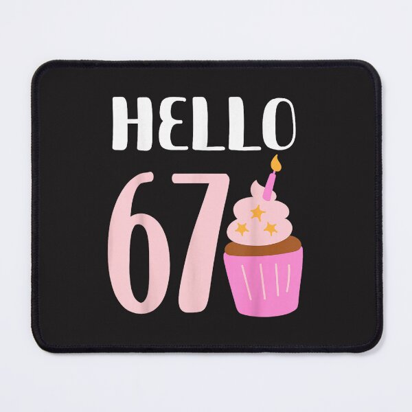 Item preview, Hello 67 Birthday Cupcake Cute 67th Birthday Party Cake Sweet Dessert Gift designed and sold by kiralynstration.