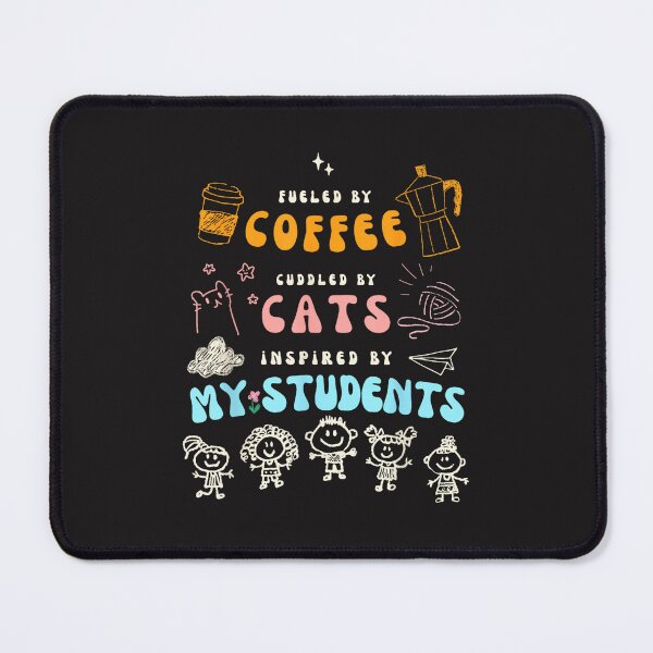 Item preview, Fueled By Coffee Cuddled By Cats Inspired By My Students Funny Teacher Gift designed and sold by kiralynstration.